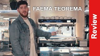 Review Faema Teorema  Best Commercial Espresso Machines for Coffee Shops amp Restaurants [upl. by Ahsiekal]