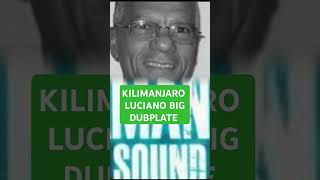 KILLAMANJARO SOUND SYSTEM LUCIANO DUBPLATE NUFF RESPECT MR HARPER MOVE SHARPER AND SHARPER [upl. by Aan]