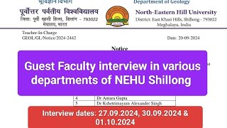 Guest Faculty interviews at Various Departments NEHU Shillong [upl. by Wisnicki329]