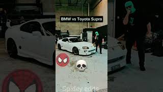 BMW vs SUPRA💀 edit spideyedits shorts sub pls [upl. by Bartle318]