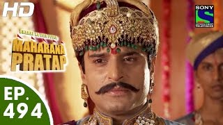 Bharat Ka Veer Putra Maharana Pratap  महाराणा प्रताप  Episode 494  28th September 2015 [upl. by Adnilema947]