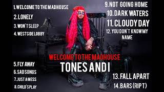 TONES AND I  WELCOME TO THE MAD HOUSE FULL ALBUM [upl. by Whitford]