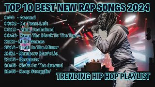 Best New Rap Songs Playlist 2024 [upl. by Tnert]