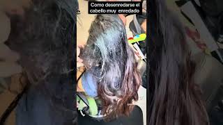 Cómo desenredar te el cabello cabello hair belleza hairstyle untangle braids tangledhair [upl. by Turley]