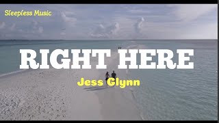 Jess Glynne  Right Here LYRICS [upl. by Marozik]