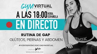 DIRECTO  RUTINA DE GAP  GLÚTEOS ABDOMEN Y PIERNAS [upl. by Sualohcin]