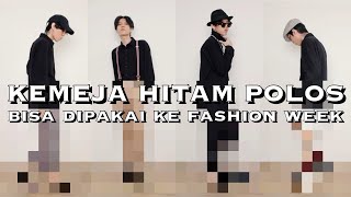 4 CARA STYLE KEMEJA HITAM POLOS PART 2 [upl. by Aiceled697]