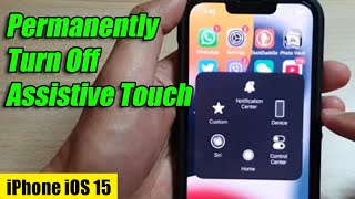 iPhone iOS 15 How to Permanently Turn Off Assistive Touch That Keeps Turning Back On [upl. by Tegdirb]