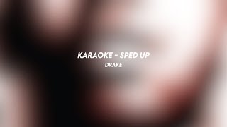 karaoke drake sped up [upl. by Eimmat]