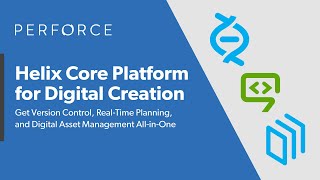 Perforce Helix Core Platform for Digital Creation Helix Core Helix DAM and Helix Plan [upl. by Akselav]