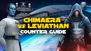 Chimaera vs Leviathan Counter Guide  SWGOH GAC TW Fleet Arena [upl. by Gersham]