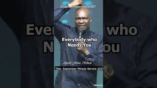 Everybody who needs You  Apostle Joshua Selman [upl. by Gilud]