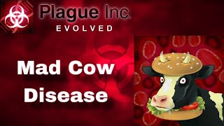 Mad Cow Disease  Plague Inc [upl. by Hillegass]