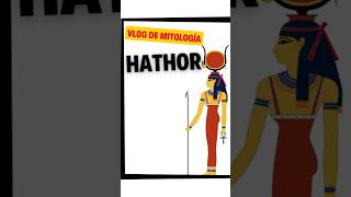 🔴 La diosa Hathor MITOLOGÍA EGIPCIA [upl. by Massab]