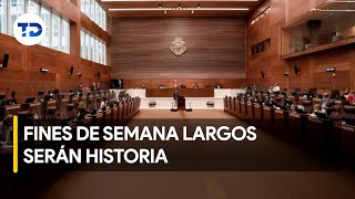 Fines de semana largos diputados toman decisión sobre proyecto [upl. by Riaj]