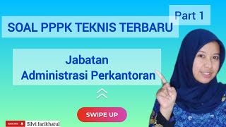 PART 1❗️SOAL PPPK TEKNIS TERBARU JABATAN ADMINISTRASI PERKANTORAN [upl. by Drazze]