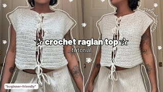 Crochet Raglan Top Tutorial beginnerfriendly [upl. by Marozik213]