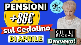 PENSIONI APRILE FINO AD 86 EURO IN PIÙ❗️ Ecco chi li riceve davvero ✅ [upl. by Patrick]