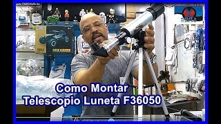 Telescopio Luneta F36050 Unboxing e Como Montar [upl. by Nivar]