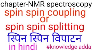 Spin spin coupling in hindispin spin splitting in hindiNMR spectroscopy in Hindi BSC final year [upl. by Hazeghi]