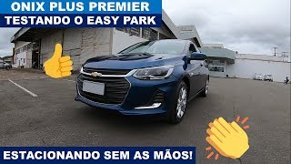 Onix Plus Premier  Testando o Easy Park  Estacionando sem as mãos [upl. by Anelej]