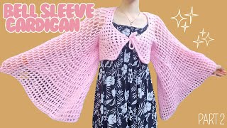 Bell sleeve cardigan  part 2  CROCHET TUTORIAL [upl. by Gloriana]