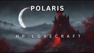 Polaris HP Lovecraft Audiobook [upl. by Eimarej376]