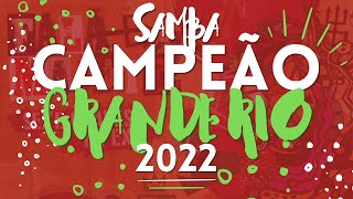 GRANDE RIO 2022 SAMBA CAMPEÃO OFICIAL COM LETRA SIMULTÂNEA [upl. by Elfreda]