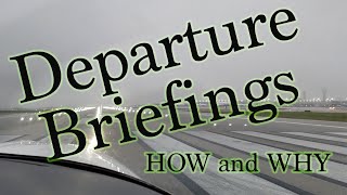 Departure Briefings  HOW and WHY [upl. by Nueormahc451]