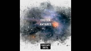 Exotek  Antares Original Mix [upl. by Karrah874]