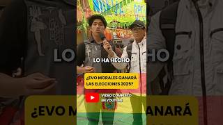 🇧🇴 ¿Evo Morales ganará las elecciones 2025 en Bolivia [upl. by Gus]