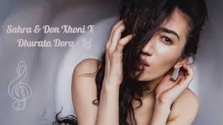 Sahra amp DON XHONI x DHURATA DORA  LEJ Orginal Mi [upl. by Nivonod]