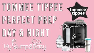 Tommee Tippee Day amp Night Perfect Prep Machine Review amp Demo [upl. by Eatnwahs358]