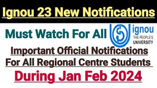 IGNOU 23 Latest Updates  Important Notification For All Regional Centre Student During Jan Feb 24 [upl. by Ecnedurp]