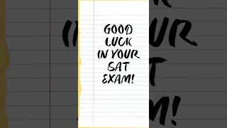 All the best for your SAT Exam SAT Preparation  maths math shorts exam education [upl. by Danell558]