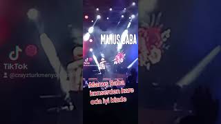 Manuş baba konser bu havada gidilmez [upl. by Limhaj]