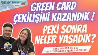 Green Card Çekilişini Kazandık Peki Sonra Neler Yaşadık [upl. by Bonne]