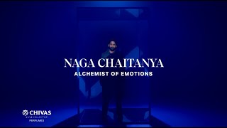 Chivas Luxe Collective Alchemy  The Alchemist of Emotions  Naga Chaitanya [upl. by Wieren]