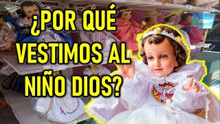 Historia de la vestimenta del niño Dios  ¿Qué se celebra el día 2 de febrero [upl. by Amitak]