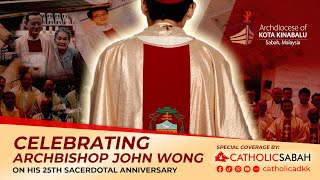 ARCHBISHOP JOHN WONGS 25TH SACERDOTAL ORDINATION 2024 [upl. by Fifi]