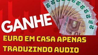 Site para trabalhar em casa apenas traduzindo audio [upl. by Brenda940]