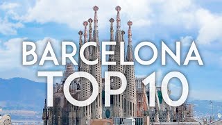 Barcelona TOP 10  Things to do in Barcelona [upl. by Narayan599]