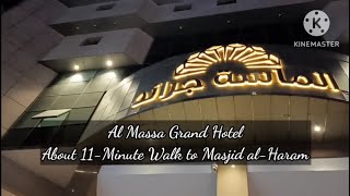 Al Massa Grand Hotel Makkah Inside Look [upl. by Merlin]