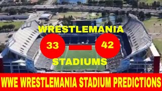 WWE WrestleMania stadiums ll Predictions of WWE WrestleMania 34 42 stadiums [upl. by Zilvia]