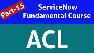 ACL1 acl in servicenow  servicenow acl  servicenow acl script  access control list in servicenow [upl. by Bancroft]