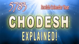 5783 Jewish Calendar  Chodesh in Hebrew Explained  Teaching By Eric Burton [upl. by Tnecniv]