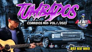 Corridos Tumbados 🔥👿👍Mix 2023  DJ BOY HOUSTON EL ORIGINAL [upl. by Herrington]