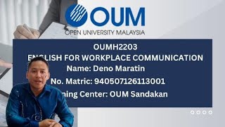 OUM PRESENTATION VIDEO OUMH2203 English For Workplace Communication  Open University Malaysia [upl. by Frieda]