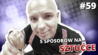 5 sposobów na SZTUĆCE [upl. by Adli210]