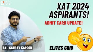 XAT 2024 Admit cards UPDATE  Elites Grid [upl. by Oisinoid]